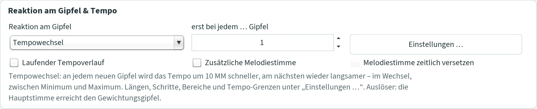 Abschnitt „Reaktion am Gipfel & Tempo“ mit der Reaktion „Ohne Gipfelreaktion“, dem Feld „erst bei jedem … Gipfel“ mit 1, dem Knopf Einstellungen und drei Haken.