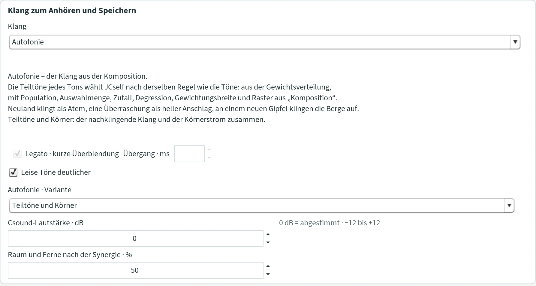 Die Csound-Einstellungen mit dem Klang Autofonie: der Text zum Klang, Autofonie · Variante „Teiltöne und Körner“, Leise Töne deutlicher, Csound-Lautstärke und Raum und Ferne nach der Synergie 50 %.