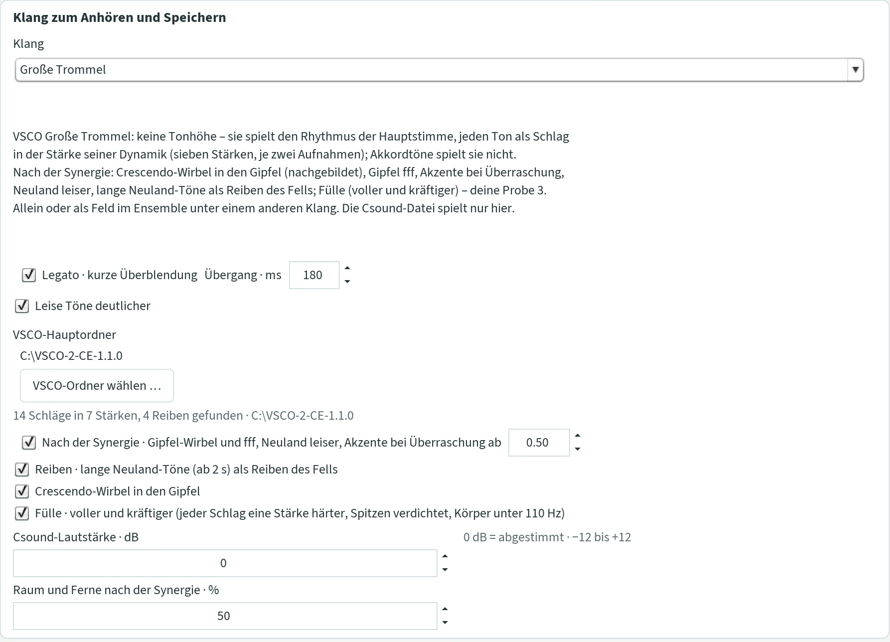Die Csound-Einstellungen mit dem Klang Große Trommel: VSCO-Hauptordner, Nach der Synergie mit Überraschung ab 0,50, Reiben, Crescendo-Wirbel in den Gipfel, Fülle.