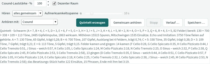 Die Statuszeile nach dem Erzeugen: „Felder kamen und gingen: 14 kamen (F Cello 0:28, G Cello Spiccato 0:35, H Cello Pizzicato 0:44, …), 13 gingen (D Cello Tremolo 0:35, E Sinus – weich 0:44, …); das Besetzungs-Stück hatte 122 Einsätze, 15 Phrasen, Ende mit ihm bei 3:19.“